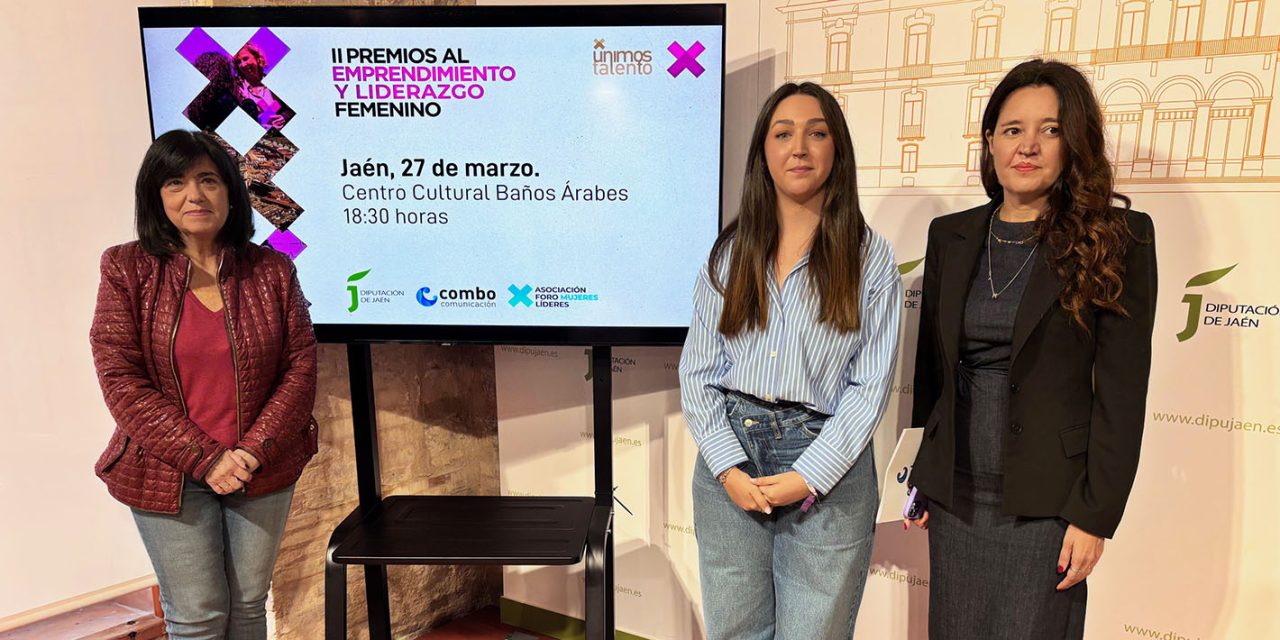 Jaén acogerá el próximo 27 de marzo la celebración de los II Premios al Emprendimiento y Liderazgo Femenino